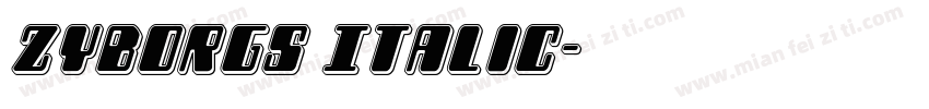 Zyborgs Italic字体转换